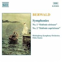 Berwald: Symphonies Nos. 1 ("Sinfonie s&eacute;rieuse") & 2 ("Sinfonie capricieuse")