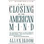 The Closing of the American Mind by Alan Bloom