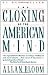 The Closing of the American Mind The Closing of the American Mind