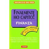 Finanza. Finalmente ho capito!di Maurizio De Pra