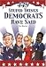 449 Stupid Things Democrats Have Said 449 Stupid Things Democrats Have Said