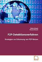 P2P-Detektionsverfahren: Strategien zur Erkennung von P2P-Netzen