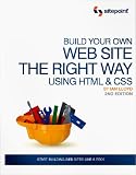 Build Your Own Web Site The Right Way Using HTML & CSS, 2nd Edition