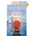 All Kinds of Magic: One Man's Search for Meaning Across the Modern World