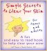 Simple Secrets to Clear Your Skin