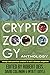 Cryptozoology Anthology: Strange and Mysterious Creatures in Men's Adventure Magazines (Men's Adventure Library)
