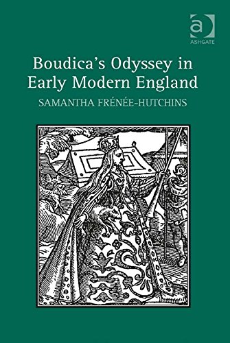 Boudica's Odyssey in Early Modern England