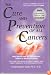 The Cure and Prevention of All Cancers