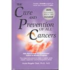 The Cure and Prevention of All Cancers by Ph.d. and N.d. Hulda Regehr Clark