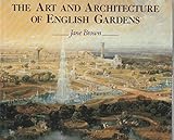 The art and architecture of English gardens : designs for the garden from the collection of the Royal Institute of British Architects, 1609 to the present day