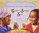 La minestra del sabato della nonna = Grandma's saturday soup