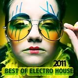Best Of Electro House 2011 Incl. 45 Tracks