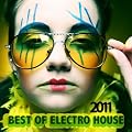 Best Of Electro House 2011 Incl. 45 Tracks