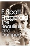 Cover of The Beautiful and Damned by F Scott Fitzgerald 0141187816