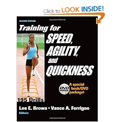 Training for Speed, Agility and Quickness: Training Drills for Peak Performance