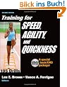 Training for Speed, Agility and Quickness: Training Drills for Peak Performance