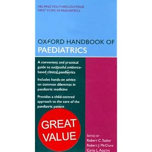 Click here to buy Oxford Handbook of Paediatrics and Emergencies in Paediatrics Pack by Robert C Tasker, Rob McClure, Carlo L Acerini, and Stuart Crisp.