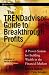 The TRENDadvisor Guide to Breakthrough Profits: A Proven System for Building Wealth in the Financial Markets (Wiley Trading)