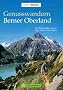 Genusswandern Berner Oberland: 42 Wanderungen rundum Eiger, M�nch und Jungfrau