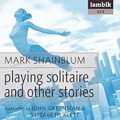 Playing Solitaire and Other Stories | [Mark Shainblum]