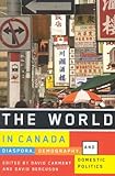 The world in Canada : diaspora, demography, and domestic politics