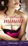 NUITS BLANCHES T.03 : L'OMBRE DE MINUIT