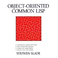 Object-Oriented Common LISP