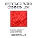 Object-Oriented Common LISP