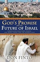 God's Promise and the Future of Israel: Compelling Questions People Ask About Israel and the Middle East