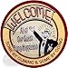 Welcome Humorous Metal Sign