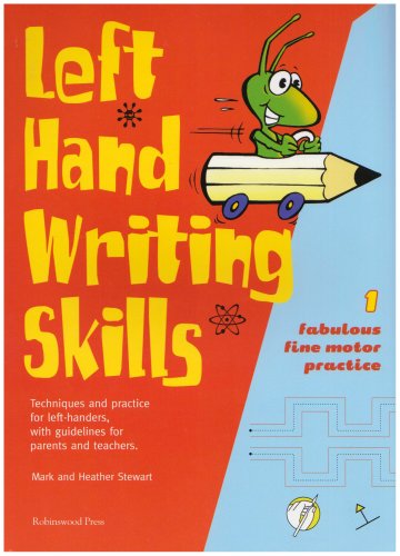 Left Hand Writing Skills: Fabulous Fine Motor Practice bk. 1
