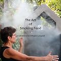 The Art of Smoking Food