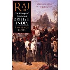 Raj: The Making and Unmaking of British India