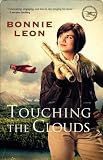 Touching the Clouds (Alaskan Skies Book #1): A Novel