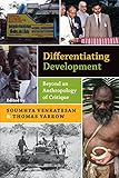 Differentiating development : beyond an anthropology of critique