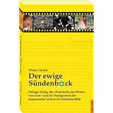 Der ewige S�ndenbock: Heiliger Krieg, die "Protokolle der Weisen von Zion" und die Verlogenheit der sogenannten Linken im Nahostkonfliktvon "Tilman Tarach"