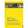 Der ewige S�ndenbock: Heiliger Krieg, die "Protokolle der Weisen von Zion" und die Verlogenheit der sogenannten Linken im Nahostkonflikt