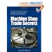 Machine Shop Trade Secrets