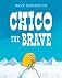 Chico the Brave
