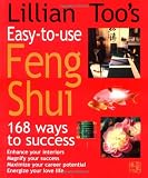 Lillian Too's Easy to Use Feng Shui: 168 Ways to Success Medium