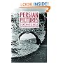Persian Pictures (Anthem Travel Classics)