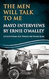 The men will talk to me : Mayo interviews