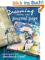 Dreaming from the Journal Page: Transforming the Sketchbook to Art