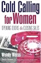 Cold Calling for Women: Opening Doors & Closing Sales