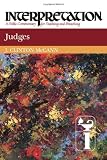 Judges: Interpretation: A Bible Commentary for Teaching and Preaching