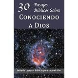 30 Pasajes B�blicos Sobre Conociendo a Dios (Serie de Lecturas B�blicas para todo el A�o) (Spanish Edition) ~ Christopher D. Hudson