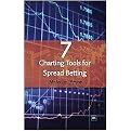 7 Charting Tools for Spread Betting (Paperback)