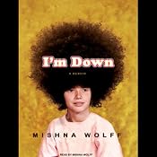 I'm Down: A Memoir | [Mishna Wolff]