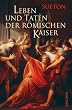 Leben und Taten der r�mischen Kaiser