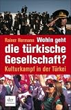 Wohin geht die türkische Gesellschaft?: Kulturkampf in der Türkei